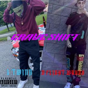Grave Shift (feat. L Twinn) (Explicit)