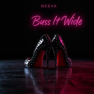 Buss It Wide (Explicit)