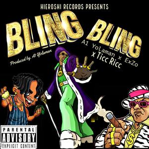 Bling Bling (feat. ExZo & Ticc Ricc) (Explicit)