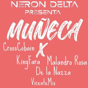 Muñeca (feat. King Fara & Malandro Rosa) [Explicit]