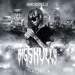 Big Skully (Explicit)