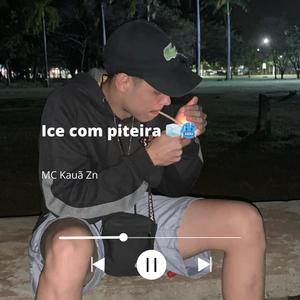 Ice com piteira (Explicit)