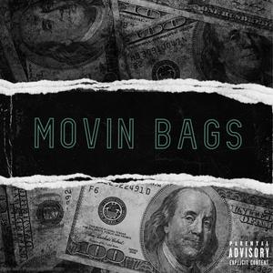 Movin Bags (Explicit)