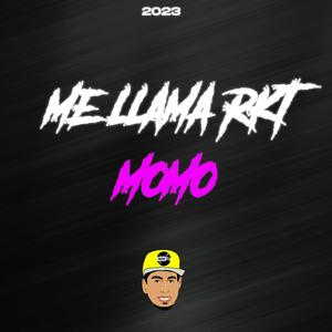 Me Llama RKT Momo