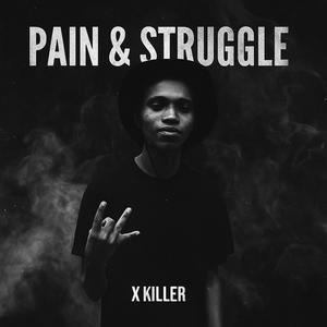 Pain & Struggle
