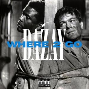 Where 2 Go (Explicit)