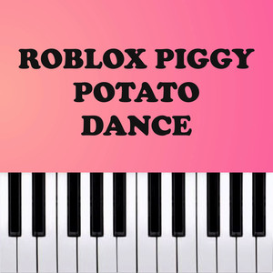 Roblox Piggy Potato Dance (Piano Version)