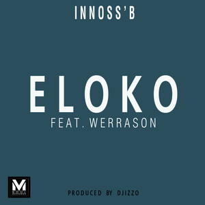 Innoss'B - Eloko(feat. Werrason)
