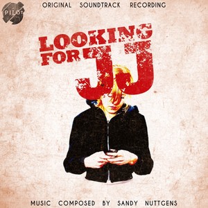 Looking for JJ (Original Soundtrack)