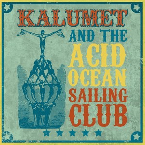 And The Acid Ocean Sailing Club