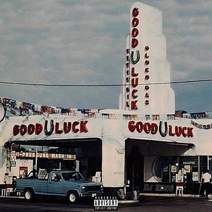 Good Luck II (Explicit)