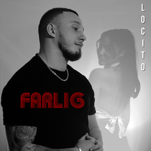 Farlig (Explicit)