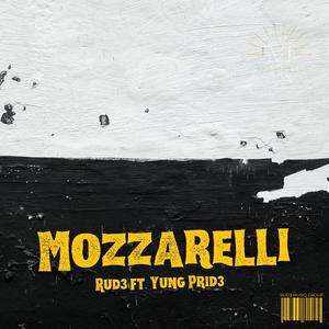 Mozzarelli (feat. Yung Prid3) (Explicit)