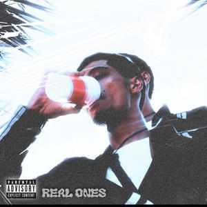 Real Ones (Explicit)
