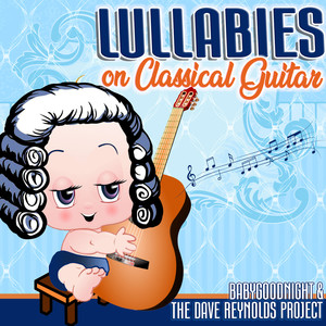 Lullabies On Classical Guitar