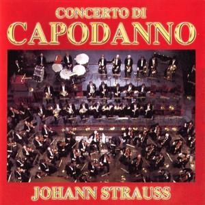 Johann Strauss - Concerto Di Capodanno