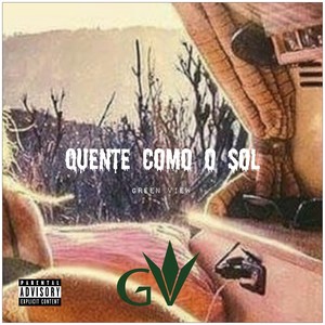Quente Como o Sol (Explicit)