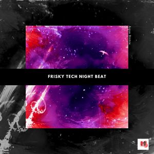 Frisky Tech Night Beat