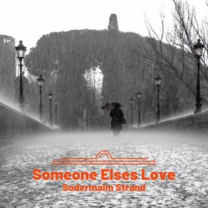 Someone Elses Love (Rainy Jazz)