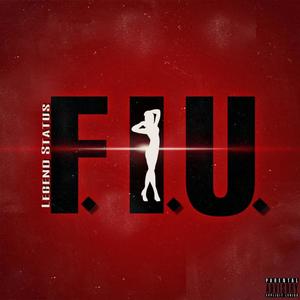 F.I.U. (Explicit)