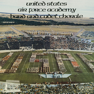 United States Air Force Academy Band and Cadet Chorale