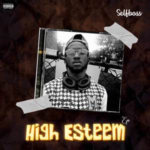 High Esteem (Explicit)