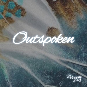 Outspoken