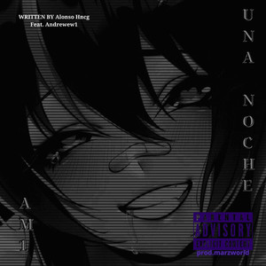 UNA NOCHE (Explicit)