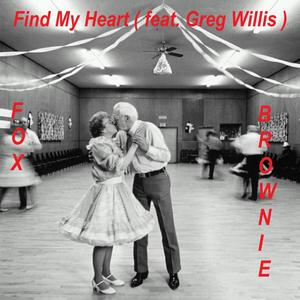 Find My Heart (feat. Greg Willis)