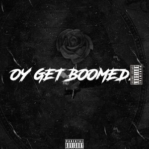 Ou Get Boomed (Explicit)