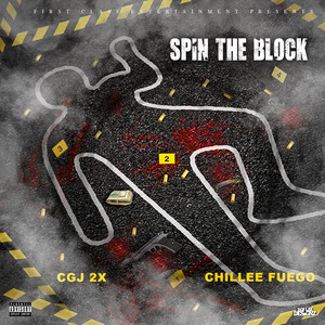 Spin The Block (feat. Chillee Fuego) [Explicit]