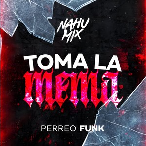 Toma La Mema (Remix)