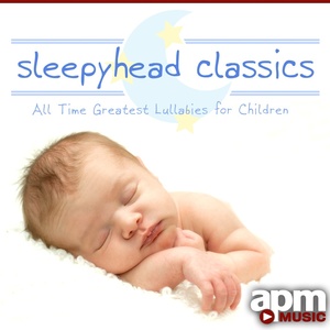 Sleepyhead Classics: 25 Children's Lullabies