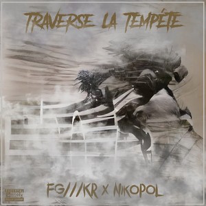 Traverse la tempête (Explicit)
