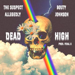 Dead High (Explicit)