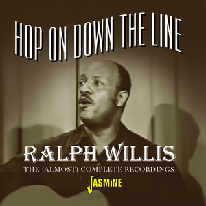 Hop On Down the Line: The (Almost) Complete Recordings