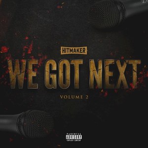 We Got Next, Vol. 2