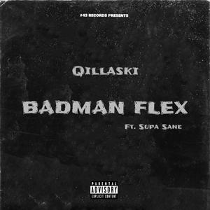 Badman Flex (feat. Supa Sane) [Explicit]