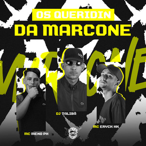 Os Queredin da Marcone (Explicit)