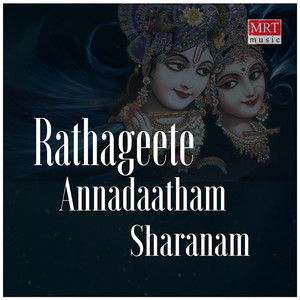 Rathageete Annadaatham Sharanam