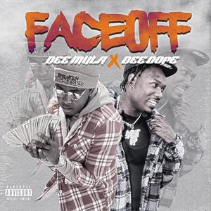 Faceoff (feat. DeeMula) [Explicit]