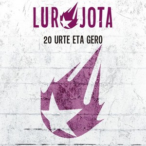 20 urte eta gero