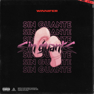 Sin Guante (Explicit)