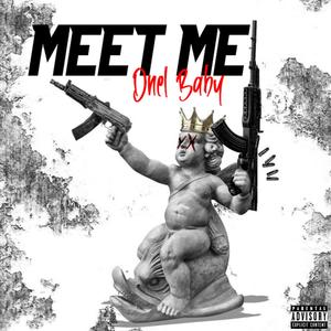 Meet Me (Explicit)