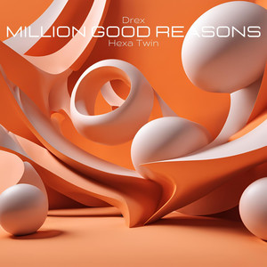 Million Good Reasons