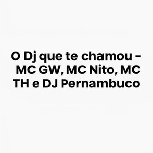 O Dj Que Te Chamou pra Fazer uma Cachorrada