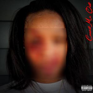 Count Me Out (Explicit)
