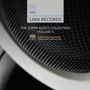 Linn Super Audio Collection, Vol. 5