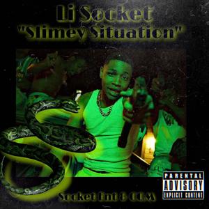 Slimey Situation (Explicit)