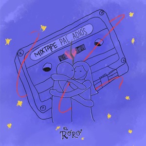 Mixtape pal’ adiós (Explicit)